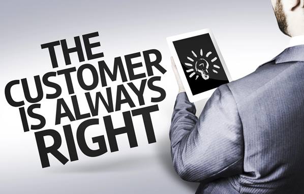 "The customer is always right"