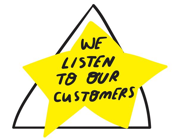 "We listen to our customers"